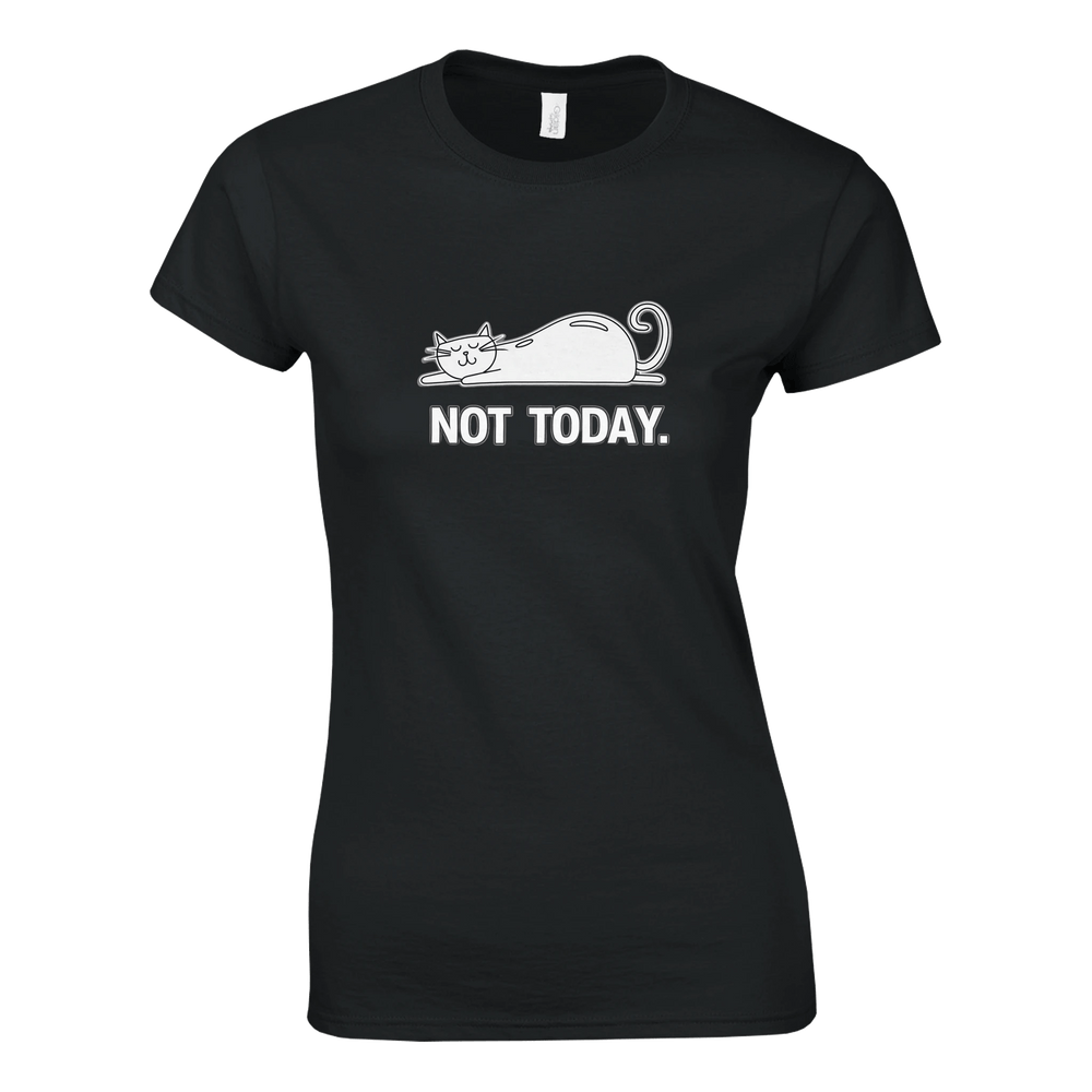 Black | Not Today Cat Themed Womens T-Shirt