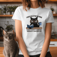 Load image into Gallery viewer, White | I Have Selective Hearing Womens Cat T-Shirt